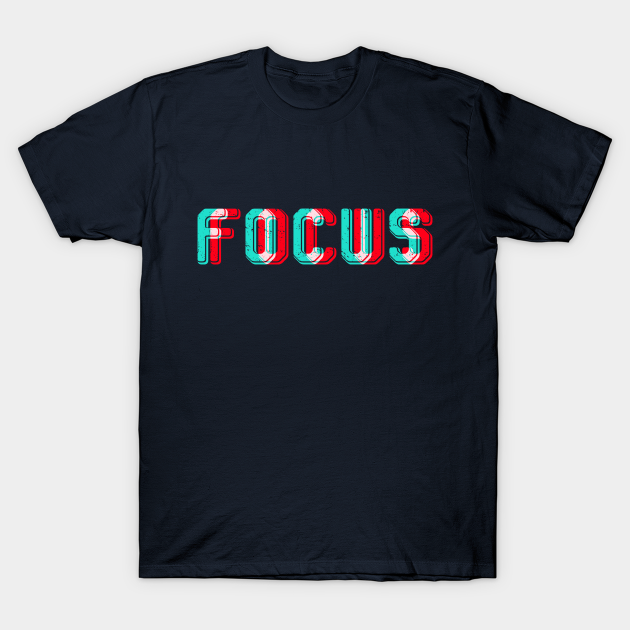 high focus tshirt
